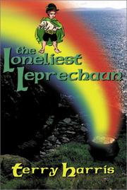 Cover of: The Loneliest Leprechaun by Terry Harris