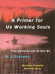 Cover of: A Primer for Us Working Souls