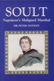 Cover of: Soult: Napoleon's maligned marshal