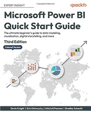 Cover of: Microsoft Power BI Quick Start Guide: The Ultimate Beginners Guide to Data Modeling, Visualization, Digital Storytelling, and More