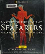 Cover of: Mystery of the Ancient Seafarers: Ancient Maritime Civilzation