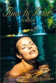 Cover of: Time to Heal by Linda Pynaker