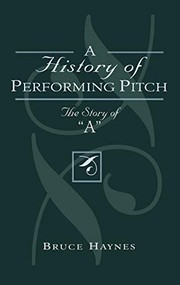 Cover of: A history of performing pitch: the story of "A"