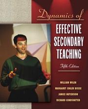 Cover of: Dynamics of effective secondary teaching by William Wilen ... [et al.].
