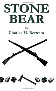 Cover of: Stone Bear by Charles H. Bertram