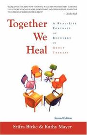 Cover of: Together We Heal: A Real-Life Portrait of Recovery in Group Therapy for Adult Children