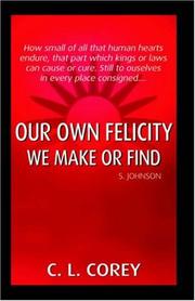 Cover of: Our Own Felicity | C., L. Corey