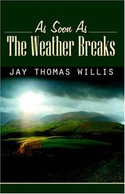Cover of: As Soon as the Weather Breaks