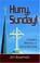 Cover of: Hurry, Sunday!...