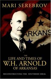 Cover of: The Life And Times of W.H. Arnold of Arkansas