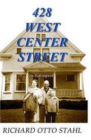 Cover of: 428 West Center Street in Retrospect | Richard Otto Stahl