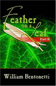 Cover of: Feather on a Leaf by William Bentonetti