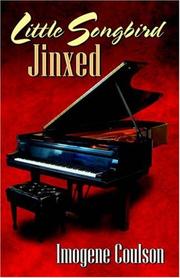 Cover of: Little Songbird Jinxed by Imogene Coulson