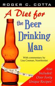 Cover of: A Diet For the Beer Drinking Man by Roger Cotta