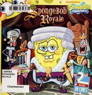 Spongebob Royale by David Lewman, Clint Bond