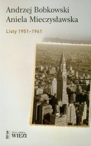 Cover of: Listy 1951-1961 by Andrzej Bobkowski