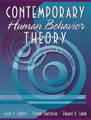 Cover of: Contemporary Human Behavior Theory by Susan P. Robbins, Pranab Chatterjee, Edward R. Canda