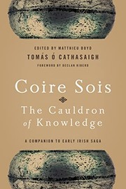 Coire Sois, the Cauldron of Knowledge by Tomas O Cathasaigh, Matthieu Boyd