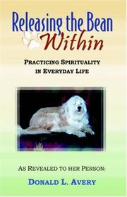 Cover of: Releasing the Bean Within: Practicing Spirituality in Everyday Life