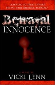 Cover of: Betrayal of Innocence by Vicki Lynn