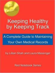 Cover of: Keeping Healthy by Keeping Track | Lillian, Shah