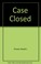 Cover of: Case Closed