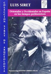 Cover of: Orientales y occidentales en España en los tiempos prehistóricos by Louis Siret