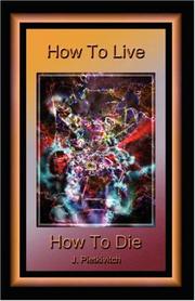 Cover of: How To Live How To Die