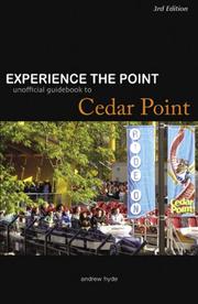 Cover of: Experience the Point: Unofficial Guidebook to Cedar Point: 3rd Edition