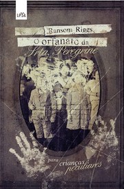 Cover of: O Orfanato da Srta. Peregrine Para Criancas Peculiares (Em Portugues do Brasil)