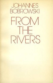 Cover of: From the rivers by Johannes Bobrowski