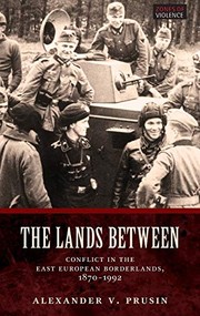 Cover of: The lands between by Alexander V. Prusin