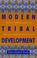 Cover of: Modern Tribal Development