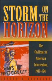 Cover of: Storm on the Horizon: The Challenge to American Intervention, 1939-1941