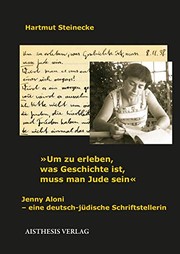 Cover of: "Um zu erleben, was Geschichte ist, muss man Jude sein": Jenni Aloni -- eine deutsch-jüdische Schriftstellerin