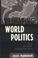 Cover of: Reshaping World Politics