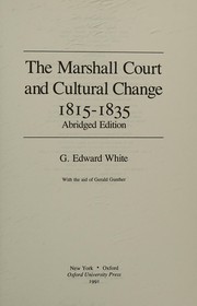 Cover of: The Marshall Court and cultural change, 1815-1835