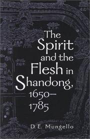 Cover of: The  Spirit and the Flesh in Shandong, 1650-1785 by D. E. Mungello