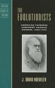 Cover of: The Evolutionists: American Thinkers Confront Charles Darwin, 1860-1920 (Critical Issues in History)