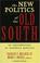 Cover of: The new politics of the old South