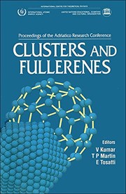 Cover of: Clusters and Fullerenes: Proceedings of the Adriatico Research Conference Trieste, Italy June 23-26, 1992