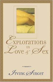 Cover of: Explorations in Love and Sex | Irving Singer
