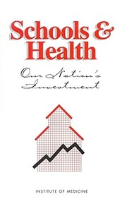 Cover of: Schools and Health: Our Nation's Investment