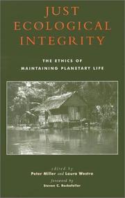 Cover of: Just Ecological Integrity: The Ethics of Maintaining Planetary Life (Studies in Social, Political, and Legal  Philosophy)