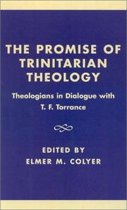 Cover of: The Promise of Trinitarian Theology: Theologians in Dialogue with T. F. Torrance