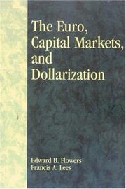 The Euro, Capital Markets, and Dollarization by Edward B. Flowers