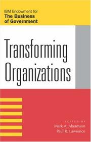 Cover of: Transforming Organizations (The Pricewaterhousecoopers Endowment Series on the Business of Government)