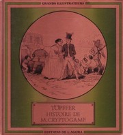 Cover of: Histoire de M. Cryptogame by Rodolphe Töpffer