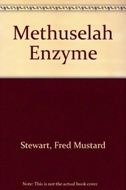 Cover of: TheM ethuselah enzyme by Fred Mustard Stewart