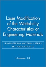 Cover of: Laser modification of the wettability characteristics of engineering materials